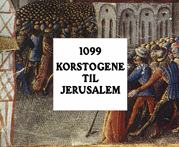 1099 Korstogene til Jerusalem 
