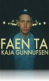 Kaja Gunnufsen – Faen ta 