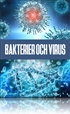 Menneskekroppen - bakterier og virus